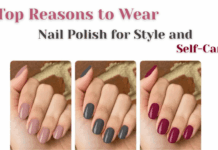 Top Reasons to Wear Nail Polish for Style and Self-Care
