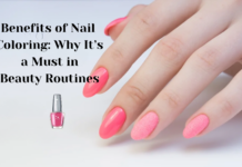 Benefits of Nail Coloring: Why It’s a Must in Beauty Routines